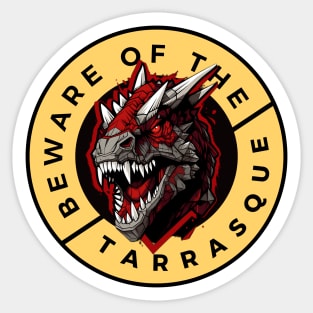 Beware of the Tarrasque - Funny RPG Sticker